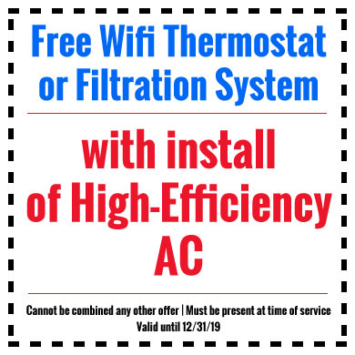 Free Wifi Thermostat or Filtration System with Install of High-Efficiency System